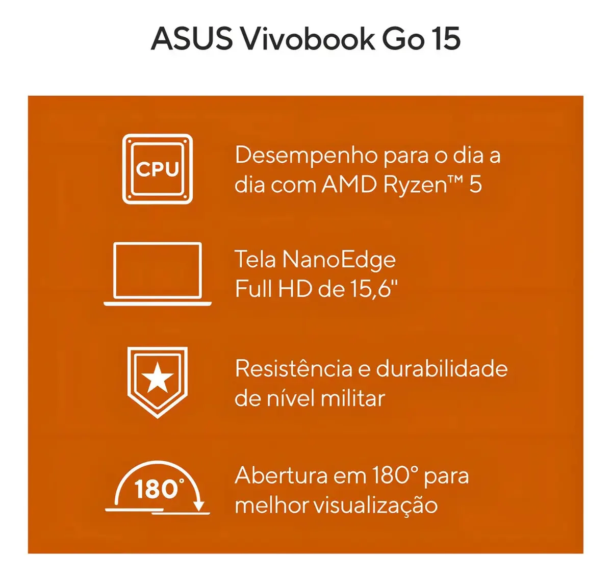 Notebook ASUS Vivobook Go 15 E1504, AMD RYZEN 5 7520U 2,8 GHz, 8GB Ram, 256GB SSD, Windows 11 Home, Tela 15,6" FHD, Black - E1504FA-NJ825W